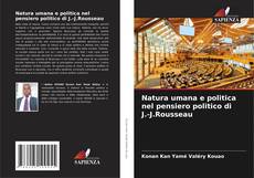 Bookcover of Natura umana e politica nel pensiero politico di J.-J.Rousseau