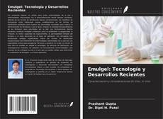 Emulgel: Tecnología y Desarrollos Recientes kitap kapağı
