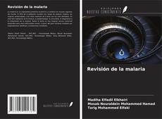 Bookcover of Revisión de la malaria