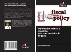 Capa do livro de Operazioni fiscali e stabilità macroeconomica in Nigeria 