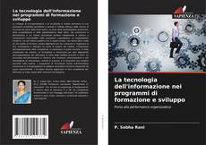 Bookcover of La tecnologia dell'informazione nei programmi di formazione e sviluppo