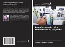 Copertina di La enfermedad crítica como trastorno biográfico