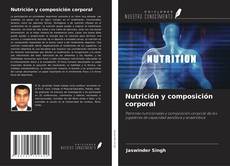 Buchcover von Nutrición y composición corporal