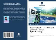 Copertina di Brennstoffzellen- und PV-Panel-gespeistes Elektro-Hybridfahrzeug
