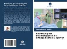 Buchcover von Bewertung der Strahlungsdosis bei orthopädischen Eingriffen