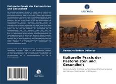 Buchcover von Kulturelle Praxis der Pastoralisten und Gesundheit