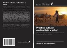 Buchcover von Práctica cultural pastoralista y salud