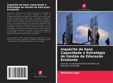 Bookcover of Inquérito de base Capacidade e Estratégia de Gestão da Educação Existente