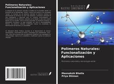 Обложка Polímeros Naturales: Funcionalización y Aplicaciones