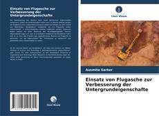 Einsatz von Flugasche zur Verbesserung der Untergrundeigenschafte kitap kapağı