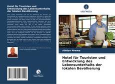 Bookcover of Hotel für Touristen und Entwicklung des Lebensunterhalts der lokalen Bevölkerung