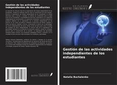 Bookcover of Gestión de las actividades independientes de los estudiantes
