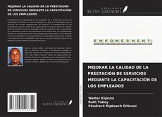 Portada del libro de MEJORAR LA CALIDAD DE LA PRESTACIÓN DE SERVICIOS MEDIANTE LA CAPACITACIÓN DE LOS EMPLEADOS