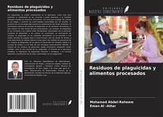 Residuos de plaguicidas y alimentos procesados kitap kapağı