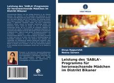 Buchcover von Leistung des 'SABLA'-Programms für heranwachsende Mädchen im Distrikt Bikaner