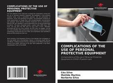 Capa do livro de COMPLICATIONS OF THE USE OF PERSONAL PROTECTIVE EQUIPMENT 