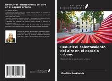 Bookcover of Reducir el calentamiento del aire en el espacio urbano