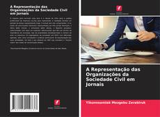 Couverture de A Representação das Organizações da Sociedade Civil em Jornais