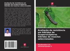 Couverture de Avaliação da resistência em híbridos de licopersicópteros híbridos de insectos seleccionados