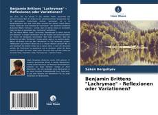 Benjamin Brittens "Lachrymae" - Reflexionen oder Variationen? kitap kapağı
