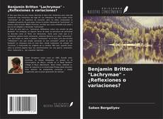 Bookcover of Benjamin Britten "Lachrymae" - ¿Reflexiones o variaciones?