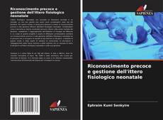 Bookcover of Riconoscimento precoce e gestione dell'ittero fisiologico neonatale