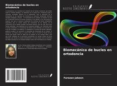 Обложка Biomecánica de bucles en ortodoncia