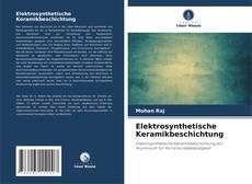 Bookcover of Elektrosynthetische Keramikbeschichtung