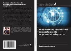 Buchcover von Fundamentos teóricos del comportamiento empresarial adaptativo
