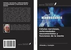 Borítókép a  Células nerviosas, enfermedades neuromentales y funciones de la mente - hoz