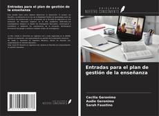 Couverture de Entradas para el plan de gestión de la enseñanza