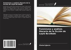 Capa do livro de Feminismo y análisis literario de la ficción de Laylá Ba'albakī 