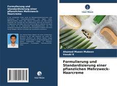 Bookcover of Formulierung und Standardisierung einer pflanzlichen Mehrzweck-Haarcreme