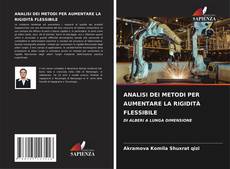 Bookcover of ANALISI DEI METODI PER AUMENTARE LA RIGIDITÀ FLESSIBILE