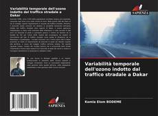 Capa do livro de Variabilità temporale dell'ozono indotto dal traffico stradale a Dakar 