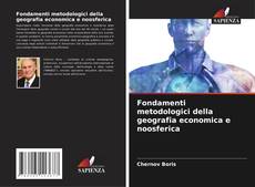 Fondamenti metodologici della geografia economica e noosferica kitap kapağı