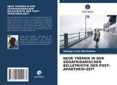 Buchcover von NEUE THEMEN IN DER SÜDAFRIKANISCHEN BELLETRISTIK DER POST-APARTHEID-ZEIT