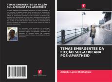 Buchcover von TEMAS EMERGENTES DA FICÇÃO SUL-AFRICANA PÓS-APARTHEID