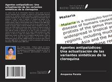 Couverture de Agentes antipalúdicos: Una actualización de las variantes sintéticas de la cloroquina