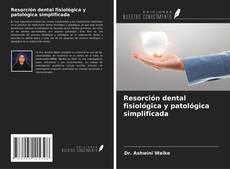 Buchcover von Resorción dental fisiológica y patológica simplificada