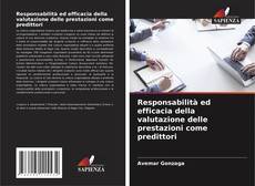 Bookcover of Responsabilità ed efficacia della valutazione delle prestazioni come predittori