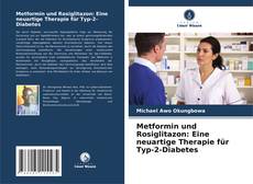 Buchcover von Metformin und Rosiglitazon: Eine neuartige Therapie für Typ-2-Diabetes