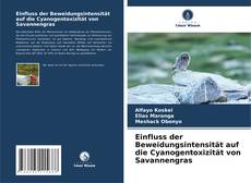 Portada del libro de Einfluss der Beweidungsintensität auf die Cyanogentoxizität von Savannengras