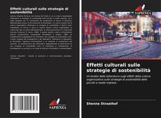Capa do livro de Effetti culturali sulle strategie di sostenibilità 