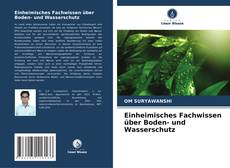 Buchcover von Einheimisches Fachwissen über Boden- und Wasserschutz