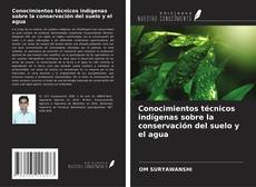 Capa do livro de Conocimientos técnicos indígenas sobre la conservación del suelo y el agua 