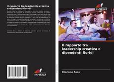 Capa do livro de Il rapporto tra leadership creativa e dipendenti floridi 