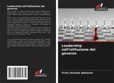 Bookcover of Leadership nell'istituzione del governo
