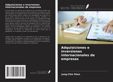 Adquisiciones e inversiones internacionales de empresas kitap kapağı