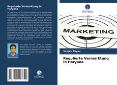Regulierte Vermarktung in Haryana kitap kapağı